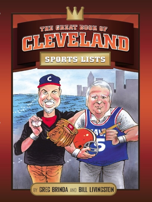 Title details for The Great Book of Cleveland Sports Lists by Bill Livingston - Available